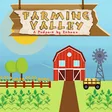 Farming Valley